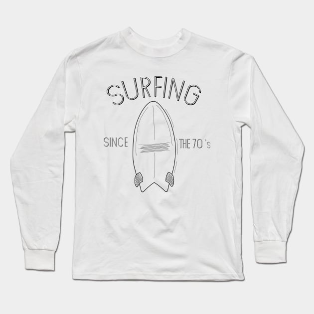 Surfing since the 70's Long Sleeve T-Shirt by DiegoCarvalho